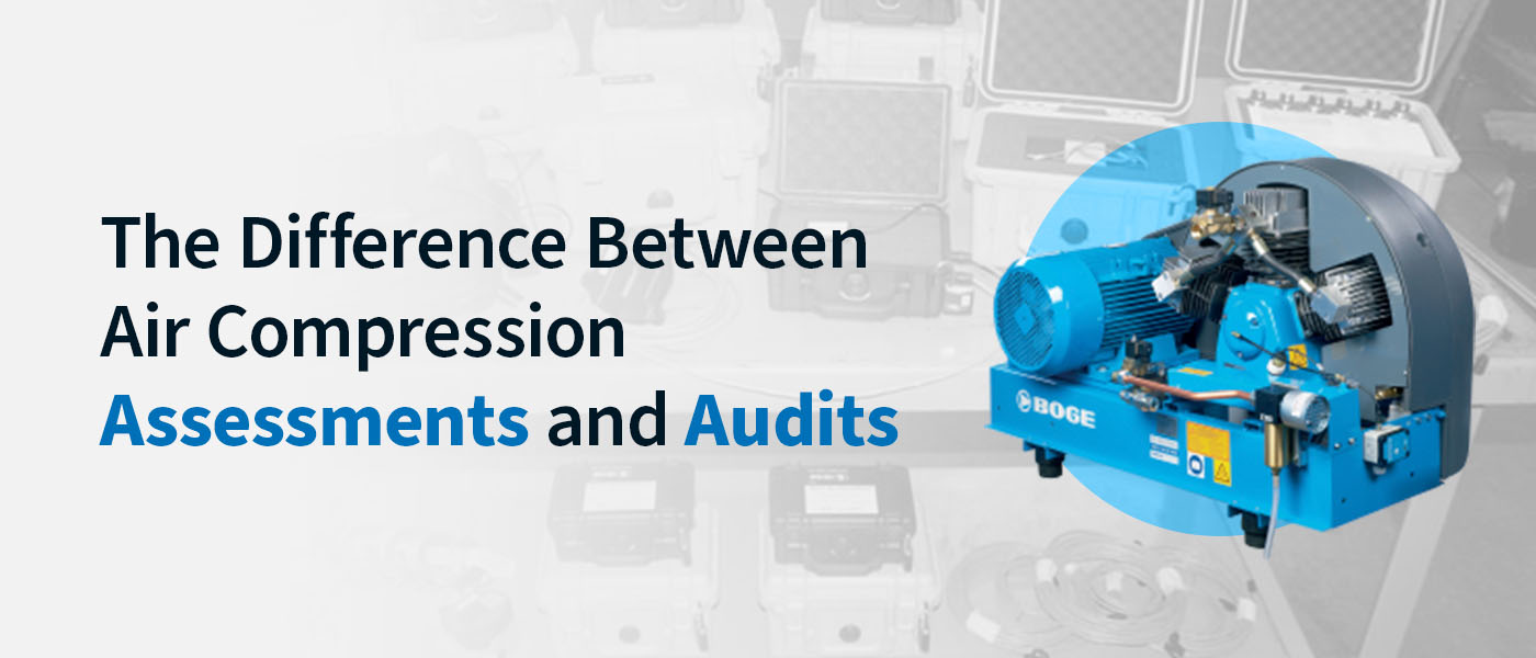 The Difference Between Air Compression Assessments and Audits