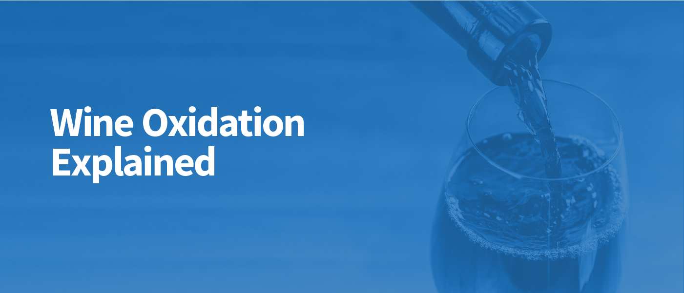 How to Prevent Wine Oxidation 