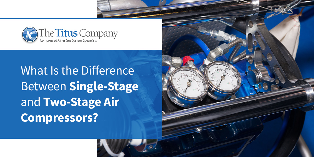 What Is the Difference Between Single-Stage and Two-Stage Air Compressors?