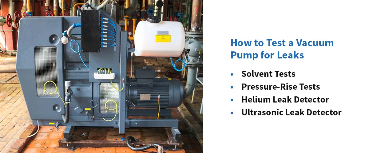How to Test a Vacuum Pump for Leaks